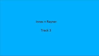 innes  rayner track 3 july 2011 [upl. by Brina156]