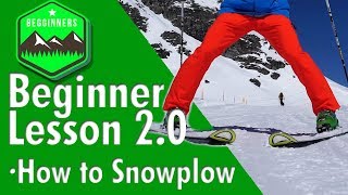 BEGINNER SKI LESSONS 20  How to snowplow or Snowplough [upl. by Ainessej]