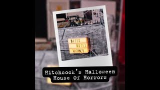 Hitchcocks Halloween House Of Horrors [upl. by Phillipe100]