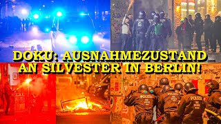 AUSNAHMEZUSTAND AN SILVESTER IN BERLIN  FEUERWEHR amp POLIZEI IN HINTERHALT GELOCKT  DOKU 2024 [upl. by Gurias]