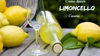 Como hacer Limoncello en casa  Licor Italiano [upl. by Idalia]