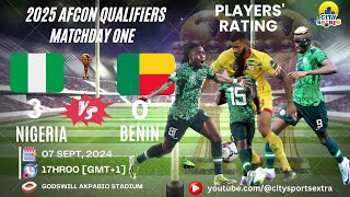 Nigeria vs Benin  AFCON 2025 Qualifiers  Super Eagles Players Performance Rating Against Cheetahs [upl. by Carley]