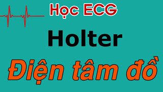 Holter điện tâm đồ  phân tích và cách làm như thế nào l ECG cơ bàn [upl. by Yznyl]