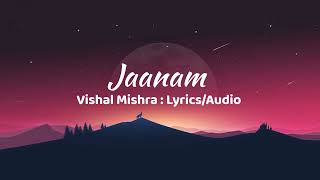 JAANAM  LYRICS  VISHAL MISHRA  BAD NEWZ  LETEST BOLLYWOOD SONGS [upl. by Oahc668]