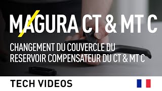 MAGURA CT amp MT C Changement du Couvercle du Réservoir Compensateur [upl. by Naillig682]