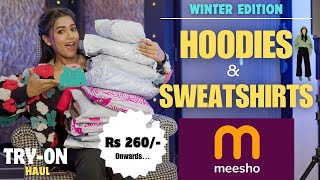 All new winter edition MEESHO HOODIES amp SWEATSHIRT haul 😍  Tryon  Honest Review  gimaashi [upl. by Ybanrab]