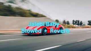 Tesher x Jason Derulo  Jalebi Baby  Slowed  Reverb [upl. by Dahle942]