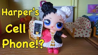 LOL SURPRISE DOLLS Harper Gets A Cellphone [upl. by Darreg706]