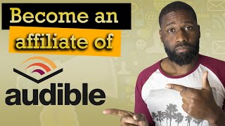 How to start affiliate marketing with Audible 2020  Audible Bounty Program [upl. by Aicire568]