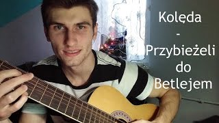 Jak zagrać Przybieżeli do Betlejem na gitarze [upl. by Akimert]