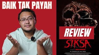 Dah agak dah macam ni  SIKSA MOVIE REVIEW [upl. by Irej]