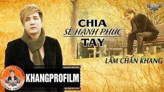 CHIA TAY SẼ HẠNH PHÚC  LÂM CHẤN KHANG  LYRIC VIDEO [upl. by Fanestil]