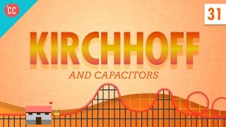 Capacitors and Kirchhoff Crash Course Physics 31 [upl. by Brest471]