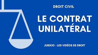 Le contrat unilatéral [upl. by Fionnula760]