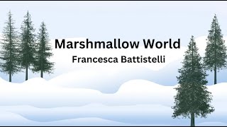 Marshmallow World with Vocals [upl. by Nylqcaj764]