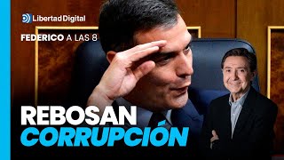 Federico a las 8 Sánchez desbordado por la corrupción [upl. by Bein]