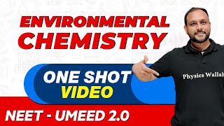 ENVIRONMENTAL CHEMISTRY in 1 Shot  All Concepts Tricks amp PYQs  NEET Crash Course  UMEED 20 [upl. by Atika584]