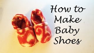 How to Make Baby Shoes [upl. by Anatole]