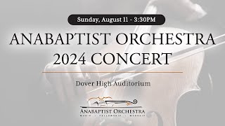 Anabaptist Orchestra Camp 2024 Concert  Dover OH [upl. by Shoifet934]