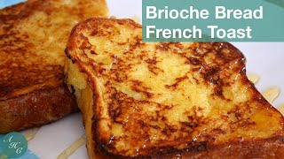 How to make Brioche Bread French Toast Recipe [upl. by Ehrsam]