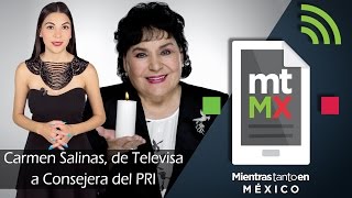 Carmen Salinas de Televisa a Consejera del PRI Mientras Tanto en México [upl. by Chelsy]