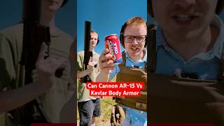 Can Cannon AR15 VS Kevlar Body Armor Which Will Win firearms civtac pewpewlife [upl. by Aneeled257]