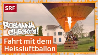 Wie fährt man einen Heissluftballon  Rosanna checkt’s  SRF Kids – Kindervideos [upl. by Erlene346]