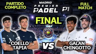 FINAL Madrid Premier Padel P1  Tapia Coello vs Galan Chingotto  Partido Completo [upl. by Neellek582]