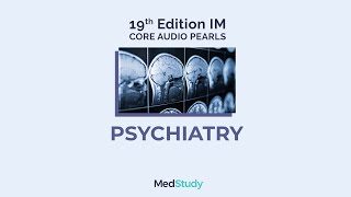 Psychiatry  MedStudy Internal Medicine Core Audio Pearls [upl. by Celestyna]