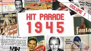 Hit Parade 1945  The Best Music Of The Year  Sinatra Como Crosby  Volume 1 [upl. by Biernat]