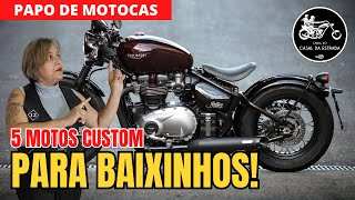 5 MOTOCAS DO SEGMENTO CUSTOM QUE SÃO PERFEITAS PARA OS BAIXINHOS E BAIXINHAS  PAPO DE MOTOCAS 200 [upl. by Letsyrk]