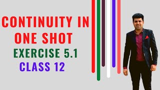 Continuity class 12th Intro and Full ex 51 Discussion by Narendra sir [upl. by Hctub]