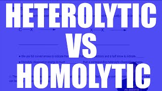 Heterolytic vs Homolytic Bond Cleavage [upl. by Schilt641]