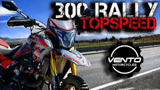 Vento Crossmax 300 Rally Top Speed  La doble propósito más estética  Valdrá la pena [upl. by Oren]