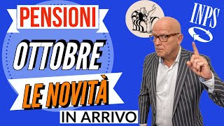 PENSIONI OTTOBRE 👉 TUTTE LE NOVITÀ  PARTICOLARITÀ in ARRIVO con questa mensilità❗️ ✅ [upl. by Selin108]