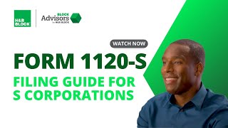 IRS Form 1120S Filing Guide for S Corporations  Block Advisors [upl. by Yenahpets]