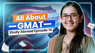 GMAT আসলে কী কেন নেওয়া হয়  Higher Study  Study Abroad  Munzereen Shahid [upl. by Ahsiaa]