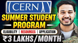 CERN Summer Internship Program  3 lakh Monthly Stipend  Switzerland Internship 2024  Kushal Vijay [upl. by Imoian820]