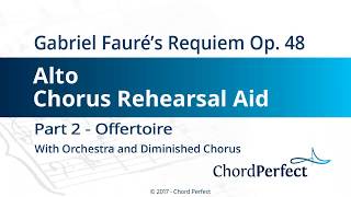 Faurés Requiem Part 2  Offertoire  Alto Chorus Rehearsal Aid [upl. by Gruchot]