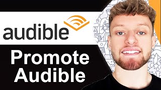 How To Promote Audible Affiliate Program  3 Methods [upl. by Maziar]