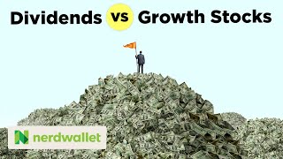 Dividends vs Growth Stocks Whats The Better Investment For You  NerdWallet [upl. by Llerroj565]