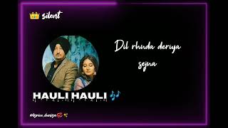 hauli hauli song।lyricel video ✨। made by lyriceduniya ।sport mee🙏✨ [upl. by Gnanmas]