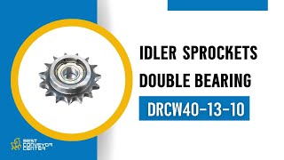 Idler Sprockets – Double Bearing DRCW401310 [upl. by Barbabas73]