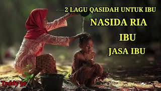 NASIDA RIA  2 LAGU QASIDAH UNTUK IBU [upl. by Mohl]