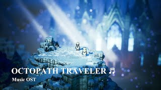 Octopath Traveler Playlist Nostalgia High Quality [upl. by Nueoht]