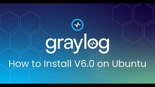 Install Graylog V60 on Ubuntu [upl. by Ty]