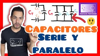 CAPACITORES EN SERIE Y PARALELO Problema 2415 Sears Zemansky Volumen 2 12 edición Página 840 [upl. by Vtarj]