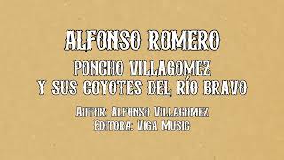 Poncho Villagomez y Sus Coyotes del Río Bravo  Alfonso Romero Lyric Video [upl. by Ardni132]