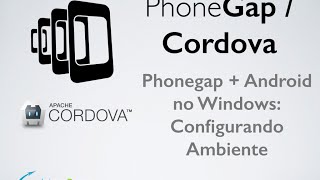 Curso Phonegap  Cordova Aula 07 Phonegap  Android no Windows Configurando Ambiente [upl. by Hylan207]