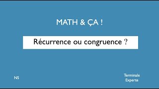 Récurrence ou congruence [upl. by Ratep668]